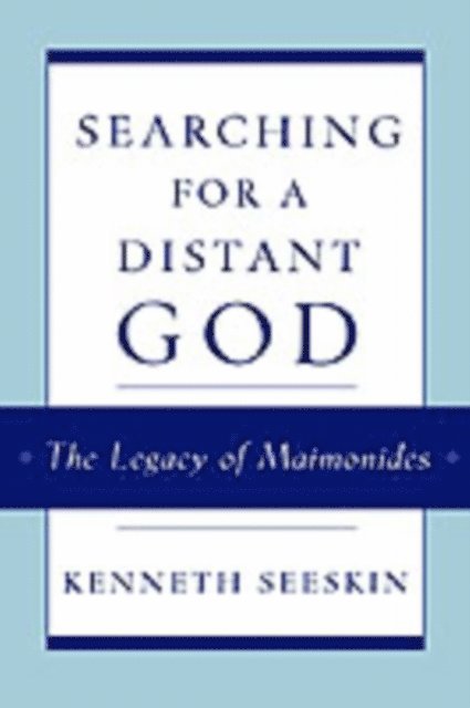 Kenneth Seeskin - Searching for a Distant God, E-bok