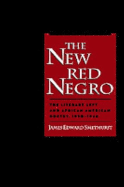 James Edward Smethurst - New Red Negro, E-bok