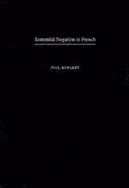 Paul Rowlett - Sentential Negation in French, E-bok