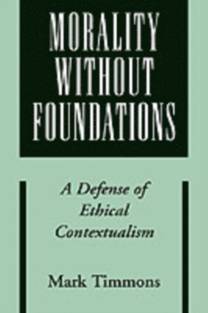 Mark Timmons - Morality without Foundations, E-bok