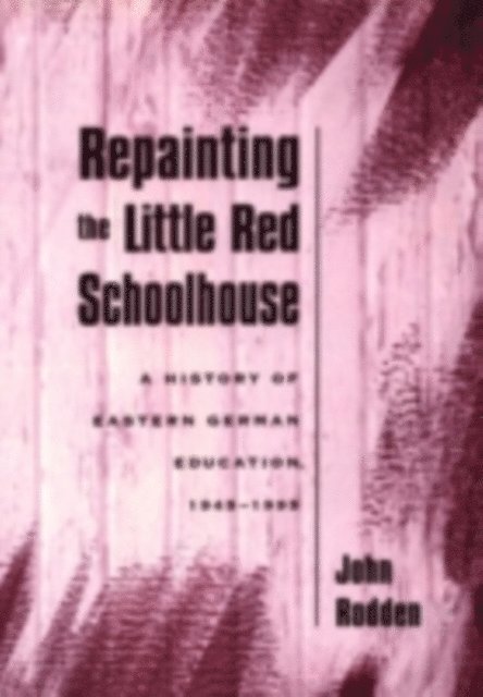 John Rodden - Repainting the Little Red Schoolhouse, E-bok