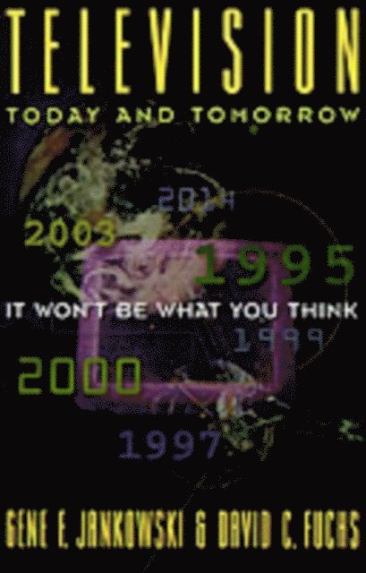 Television Today and Tomorrow