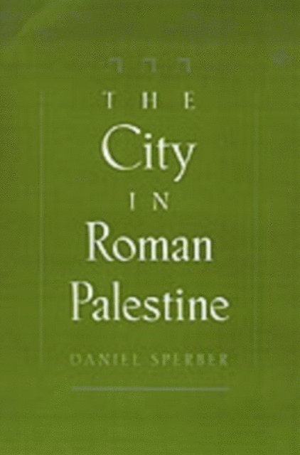 Daniel Sperber - City in Roman Palestine, E-bok