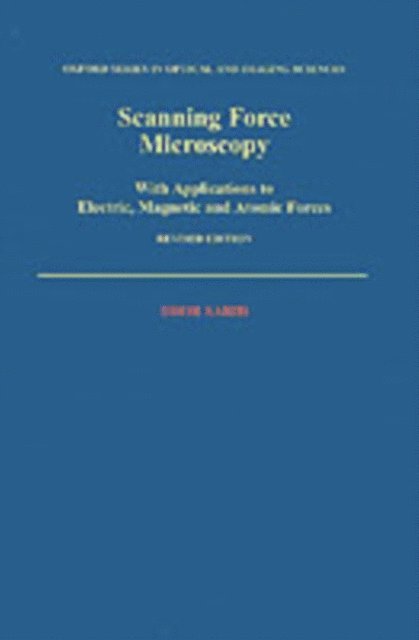 Dror Sarid - Scanning Force Microscopy, E-bok
