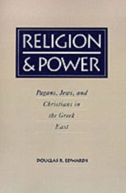 Douglas R. Edwards - Religion and Power, E-bok