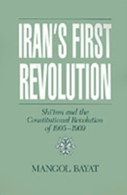 Mangol Bayat - Iran's First Revolution, E-bok