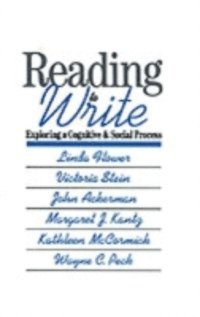 Wayne C. Peck, Kathleen McCormick, Margaret J. Kantz, John Ackerman, Victoria Stein, Linda Flower - Reading-to-Write, E-bok