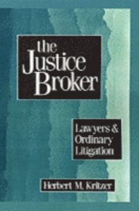 Herbert M. Kritzer - Justice Broker, E-bok