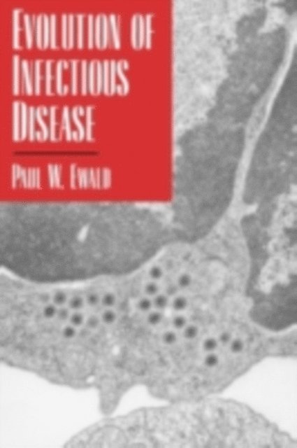 Paul W. Ewald - Evolution of Infectious Disease, E-bok
