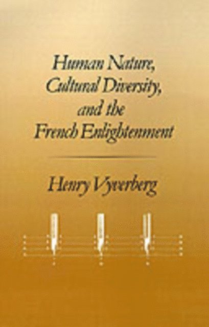 Henry Vyverberg - Human Nature, Cultural Diversity, and the French Enlightenment, E-bok