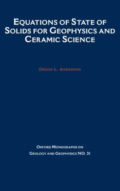 Equations of State for Solids in Geophysics and Ceramic Science