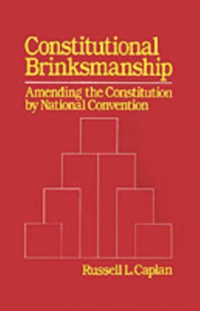 Russell L. Caplan - Constitutional Brinksmanship, E-bok