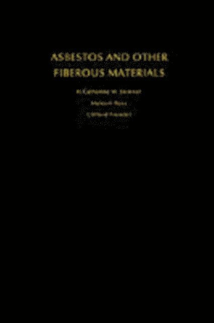 Clifford Frondel, Malcolm Ross, H. Catherine W. Skinner - Asbestos and Other Fibrous Materials, E-bok