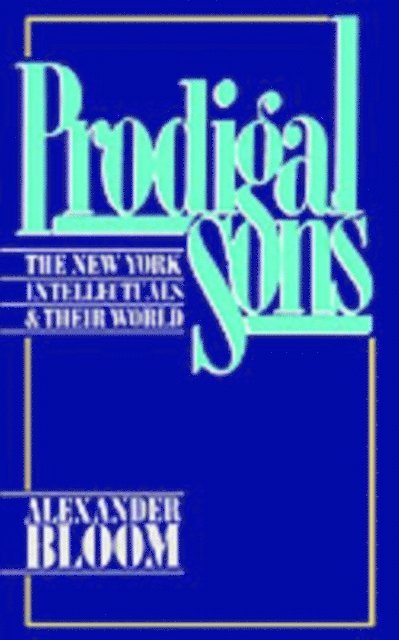 Alexander Bloom - Prodigal Sons, E-bok