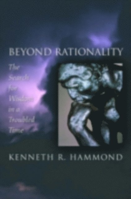 Kenneth R. Hammond - Beyond Rationality, E-bok
