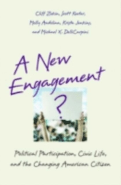 Michael X. Delli Carpini, Krista Jenkins, Molly Andolina, Scott Keeter, Cliff Zukin - New Engagement?, E-bok