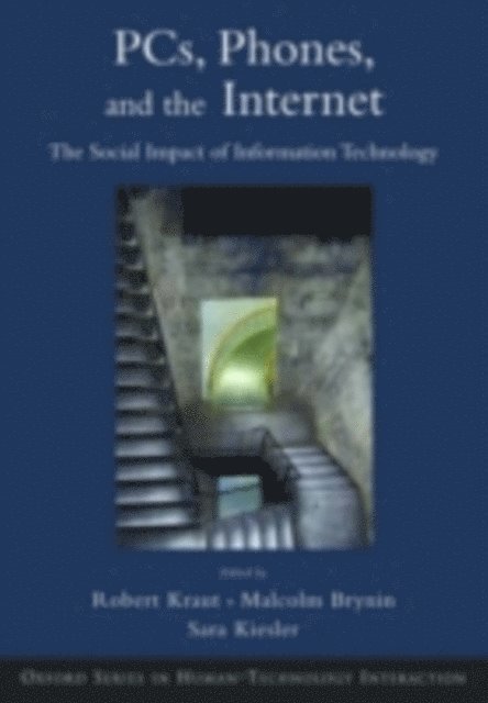 Sara Kiesler, Malcolm Brynin, Robert Kraut - Computers, Phones, and the Internet, E-bok
