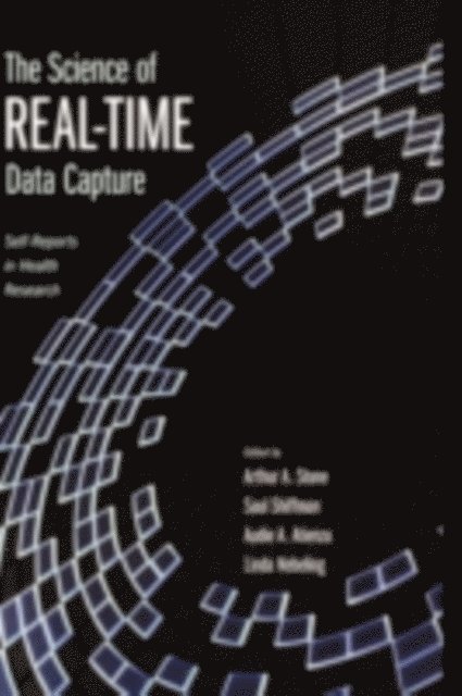 Linda Nebeling, Audie Atienza, Saul Shiffman, Arthur Stone - Science of Real-Time Data Capture, E-bok