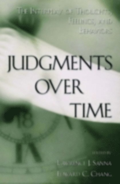 Edward C. Chang, Lawrence J. Sanna - Judgments over Time, E-bok