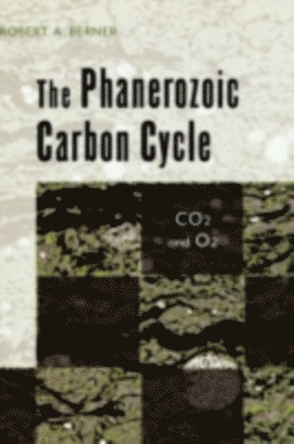 Robert A. Berner - Phanerozoic Carbon Cycle, E-bok