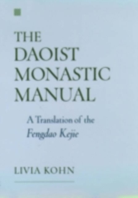 Livia Kohn - Daoist Monastic Manual, E-bok