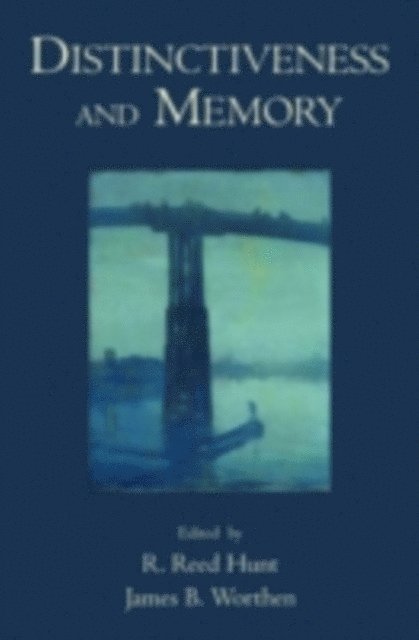 James B. Worthen, R. Reed Hunt - Distinctiveness and Memory, E-bok. Tillgänglighet: Lägg i varukorg