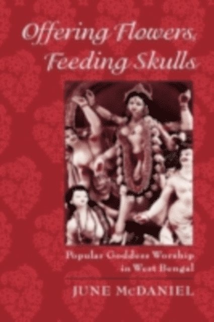 June McDaniel - Offering Flowers, Feeding Skulls, E-bok
