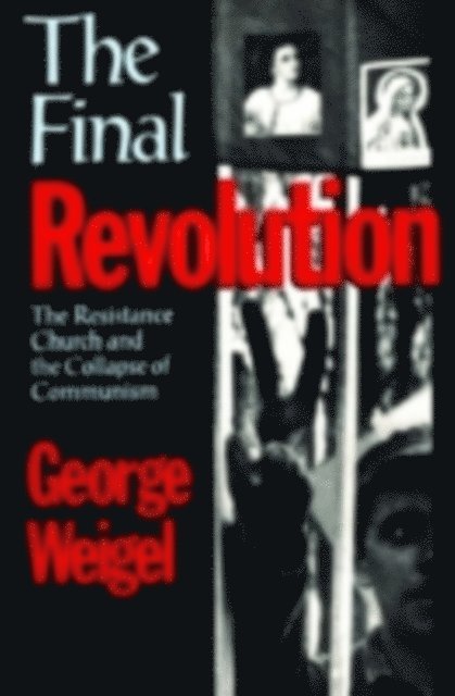 George Weigel - Final Revolution, E-bok