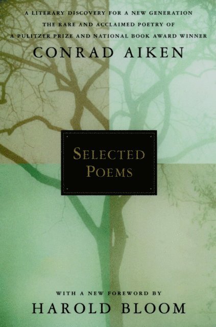 Conrad Aiken - Selected Poems, E-bok