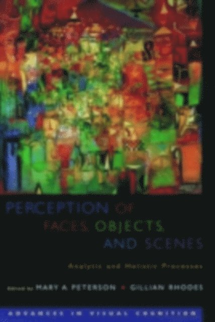 Gillian Rhodes, Mary A. Peterson - Perception of Faces, Objects, and Scenes, E-bok