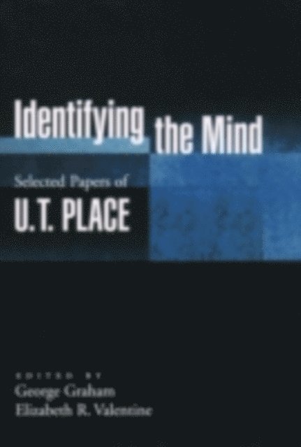 the late U. T. Place, Elizabeth R. Valentine, George Graham - Identifying the Mind, E-bok