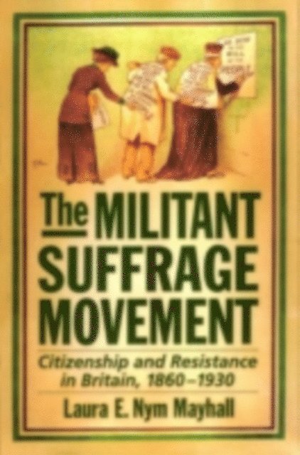 Laura E. Nym Mayhall - Militant Suffrage Movement, E-bok