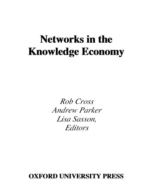 Lisa Sasson, Andrew Parker, Rob Cross - Networks in the Knowledge Economy, E-bok