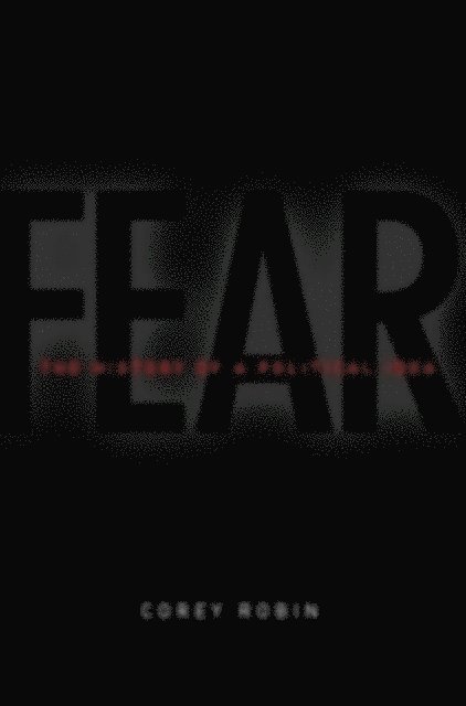 Corey Robin - Fear, E-bok