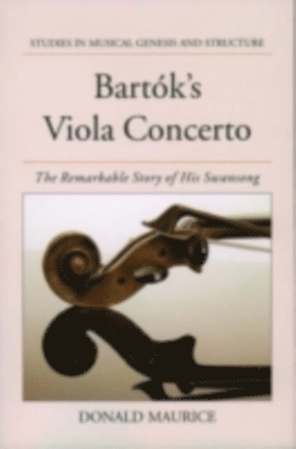 Donald Maurice - Bartok's Viola Concerto, E-bok