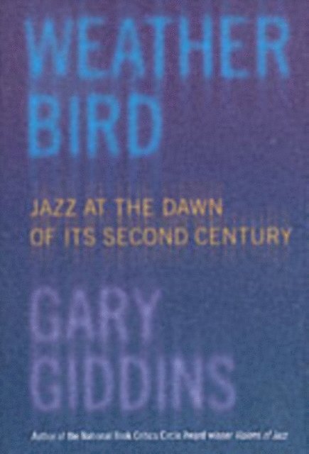 Gary Giddins - Weather Bird, E-bok