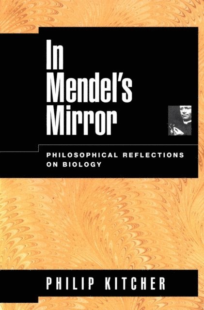 Philip Kitcher - In Mendel's Mirror, E-bok