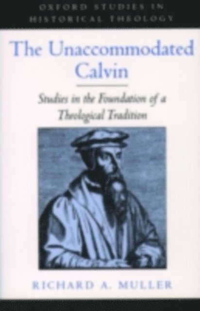 Richard A. Muller - Unaccommodated Calvin, E-bok