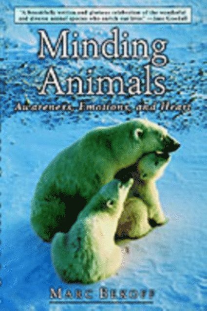 Marc Bekoff - Minding Animals, E-bok