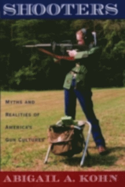 Abigail A. Kohn - Shooters, E-bok