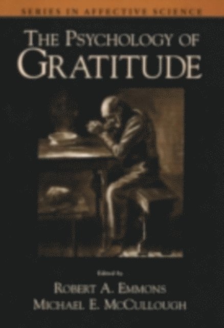 Michael E. McCullough, Robert A. Emmons - Psychology of Gratitude, E-bok