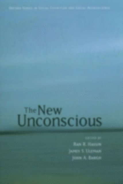 John A. Bargh, James S. Uleman, Ran R. Hassin - New Unconscious, E-bok