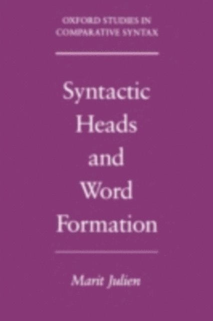 Marit Julien - Syntactic Heads and Word Formation, E-bok