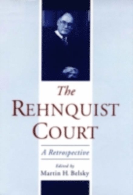 Martin H. Belsky - Rehnquist Court, E-bok