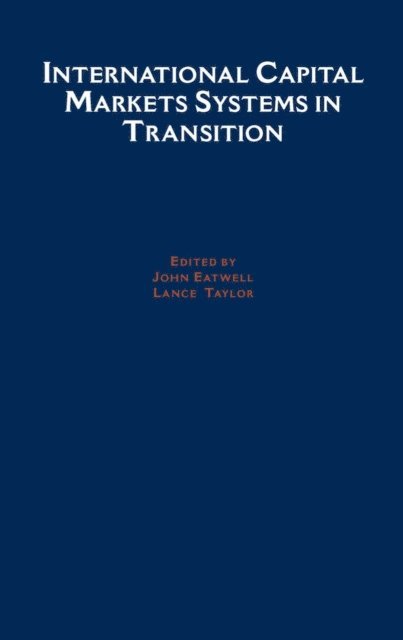 Lance Taylor, John Eatwell - International Capital Markets, E-bok