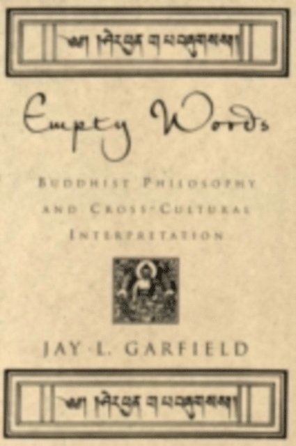 Jay L. Garfield - Empty Words, E-bok