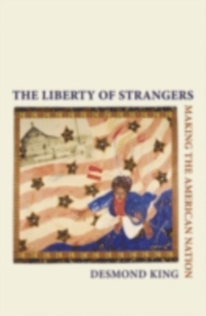 Desmond King - Liberty of Strangers, E-bok