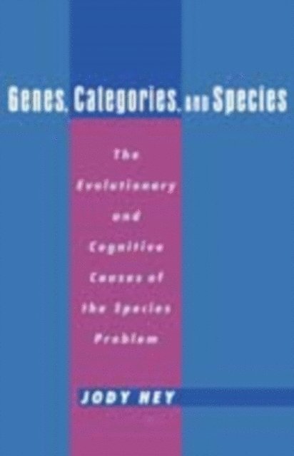Jody Hey - Genes, Categories, and Species, E-bok
