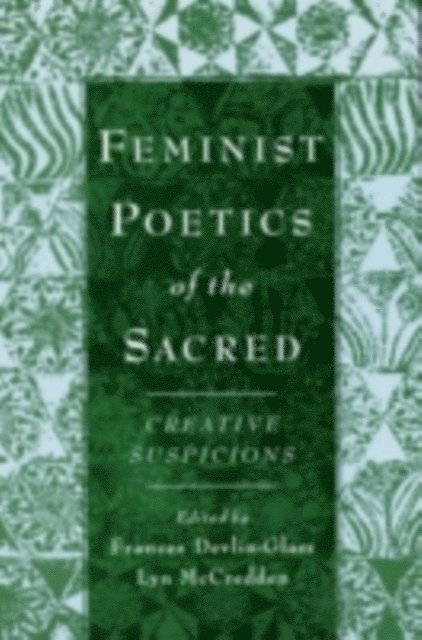 Lyn McCredden, Frances Devlin-Glass - Feminist Poetics of the Sacred, E-bok