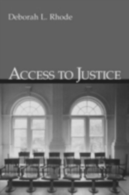 Deborah L. Rhode - Access to Justice, E-bok
